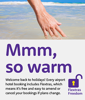 airport hotels welcome back to holidays with flextras included with every airport hotel booking